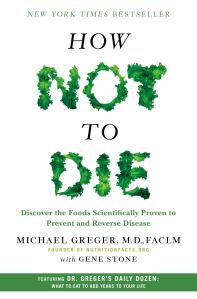 Cover of How Not to Die by Michael Greger (opens in a new tab)