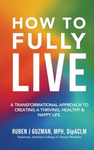 Cover of How to Fully Live by Ruben J. Guzman (opens in a new tab)