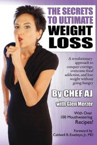 Cover of The Secrets to Ultimate Weight Loss by Chef AJ (opens in a new tab)