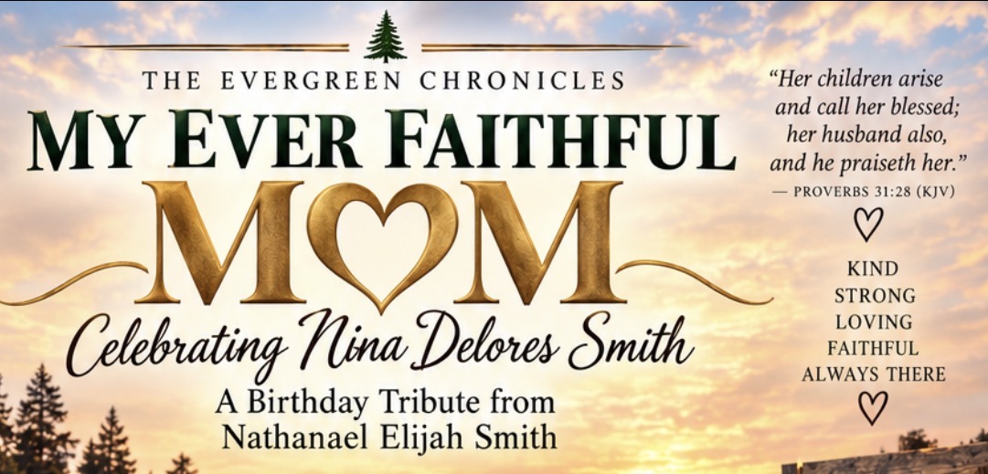 My Ever Faithful Mom tribute banner with Proverbs 31:28.